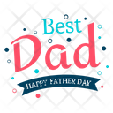 Happy Fathers Day Fathers Day Logo Best Dad Badge Icon