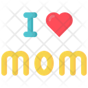 Greetings I Love Mom Love Icon