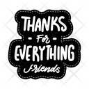 Thanks For Everything Friends Icon