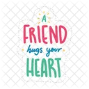 A Friend Hugs Your Heart Friendship Besties Icon