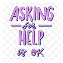 Asking For Help Is Ok Mental Health Psychology Icon