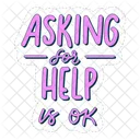 Asking For Help Is Ok Mental Health Psychology Icon