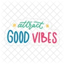 Attract Good Vibes Chill Out Relax Icon