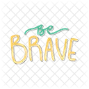 Be brave  Icon