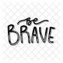 Be brave  Icon