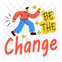 Be The Change Influence Activism Icon