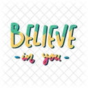 Believe In You Encouraging Phrases Icon