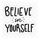 Believe In Yourself Motivation Positivity Icon