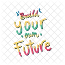 Build your own future  Icon