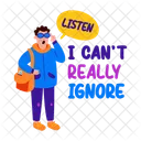 Cant Ignore Listen Sarcastic Icon