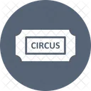 Circus Ticket Entry Pass Entry Ticket Icon