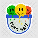 Dont Hate Drippy Smileys Drippy Emojis Icon