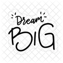 Dream Big Motivation Positivity Icon