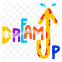 Dream High Dream Up Dream Word Icon