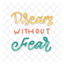 Dream without fear sticker  Icon