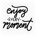 Enjoy Every Moment Motivation Positivity Icon
