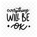 Everything Will Be Ok Motivation Positivity Icon