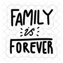 Family Is Forever Motivation Positivity Icon