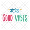 Giving Good Vibes Chill Out Relax Icon