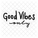 Good vibes only  Icon
