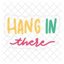 Hang in there  Icon