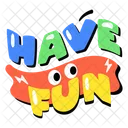 Have Fun Fun Word Lets Fun Icon
