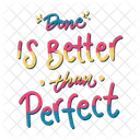 Hecho es mejor que perfecto  Icono