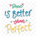 Hecho es mejor que perfecto  Icono