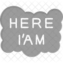 Here I Am Friendship Message Icon