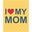 I Love My Mom Greeting Mom Loving Mom Icon
