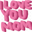 I love you mom  Icon