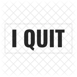 I quit sign placard  Icon