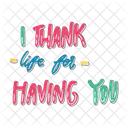 I Thank Life For Having You Friendship Besties Icon