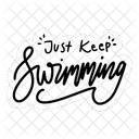Just Keep Swimming Motivation Positivity Icon