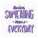 Learn Something New Every Day Motivation Positivity Icon