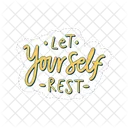 Let Yourself Rest Motivation Positivity Icon