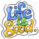 Life Is Good Lettering Graffiti Icon