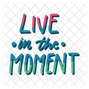 Live in the moment  Icon