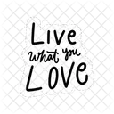 Live what you love  Icon
