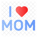 Love I Love Mom Mothers Day Icon