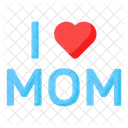 Love I Love Mom Mothers Day Icon
