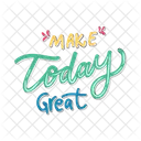 Make today great  Icon