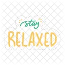 Mantente Relajado Relajate Relajate Icono