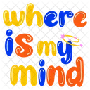 My Mind Mind Quotes Typography Words Icon