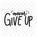 Never Give Up Motivation Positivity Icon