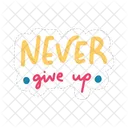 Never give up  Icon