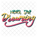 Never Stop Dreaming Icon
