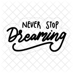 Never stop dreaming  Icon