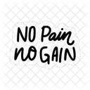 No Pain No Gain Motivation Positivity Icon