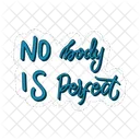 Nobody Is Perfect Motivation Positivity Icon